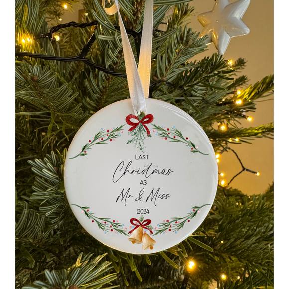 Personalised Ceramic last Christmas as Mr & Miss Bauble